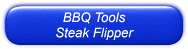 BBQ Tools - Steak Flipper - From Ask The Meatman