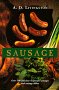 Order the "Sausage" book by A.D. Livingston from Amazon today for only $10.47 + shipping!